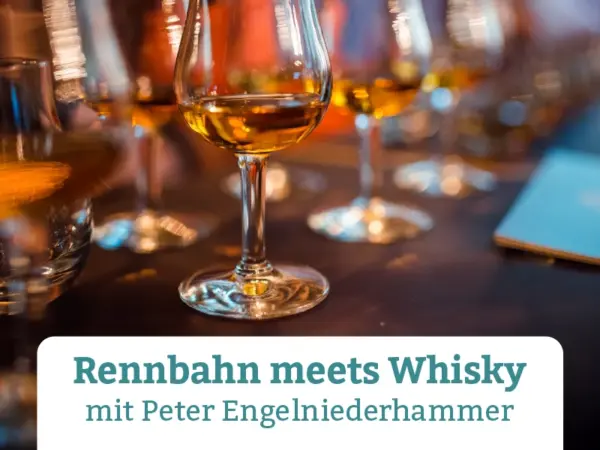 Rennbahn meets Whiskey